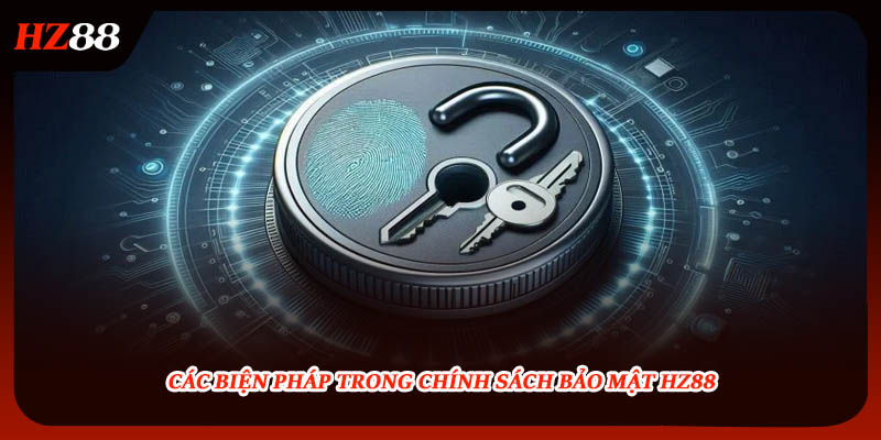Các biện pháp trong chính sách bảo mật HZ88