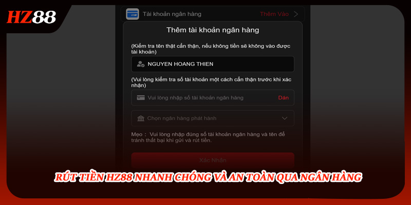  Rút tiền HZ88 nhanh chóng và an toàn qua ngân hàng